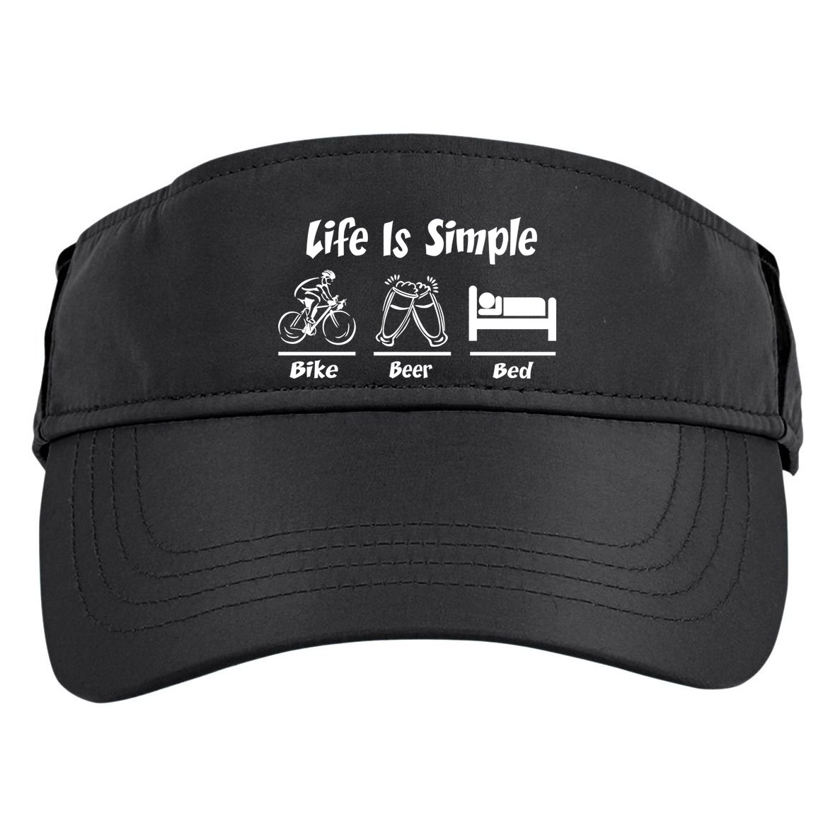 Life Is Simple Bike Beer Bed Adult Drive Performance Visor