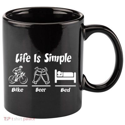 Life Is Simple Bike Beer Bed 11oz C Handle Ceramic Mug