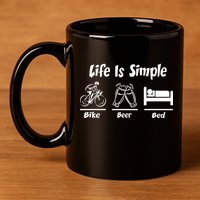Life Is Simple Bike Beer Bed 11oz C Handle Ceramic Mug