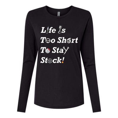 Life Is Too Short To Stay Stock Car Nut Womens Cotton Relaxed Long Sleeve T-Shirt