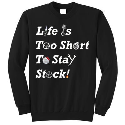 Life Is Too Short To Stay Stock Car Nut Sweatshirt