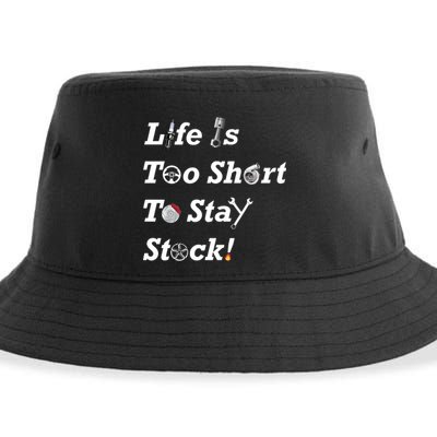 Life Is Too Short To Stay Stock Car Nut Sustainable Bucket Hat