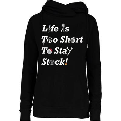 Life Is Too Short To Stay Stock Car Nut Womens Funnel Neck Pullover Hood