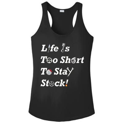 Life Is Too Short To Stay Stock Car Nut Ladies PosiCharge Competitor Racerback Tank