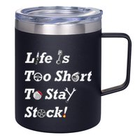 Life Is Too Short To Stay Stock Car Nut 12oz Stainless Steel Coffee Mug