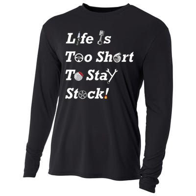 Life Is Too Short To Stay Stock Car Nut Cooling Performance Long Sleeve Crew