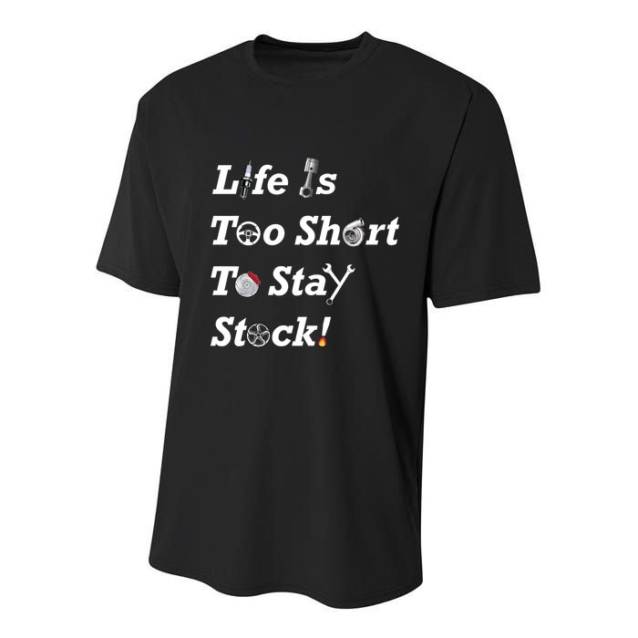 Life Is Too Short To Stay Stock Car Nut Youth Performance Sprint T-Shirt