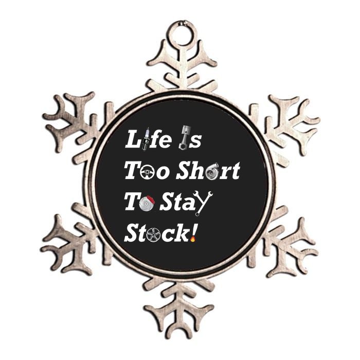 Life Is Too Short To Stay Stock Car Nut Metallic Star Ornament