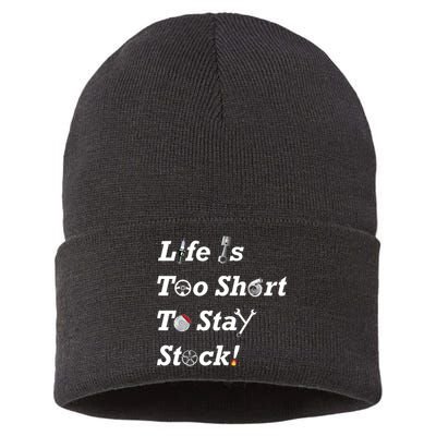 Life Is Too Short To Stay Stock Car Nut Sustainable Knit Beanie