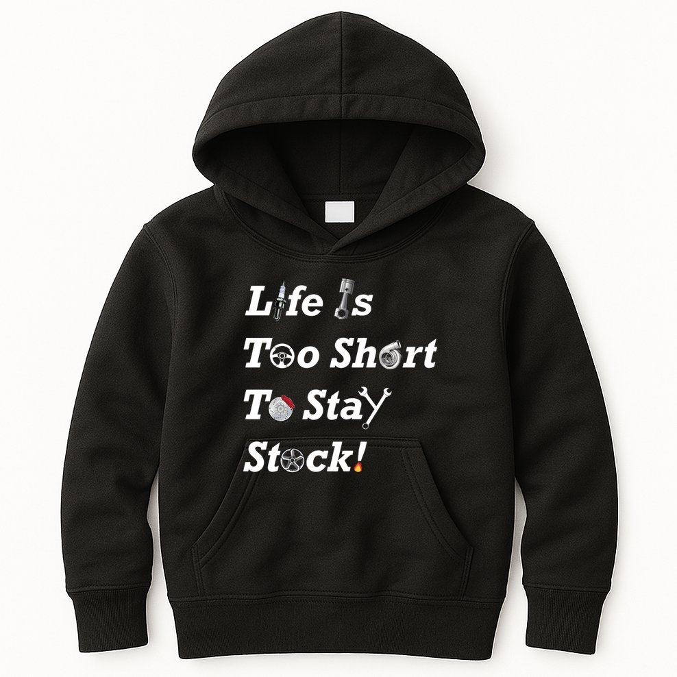 Life Is Too Short To Stay Stock Car Nut Kids Hoodie