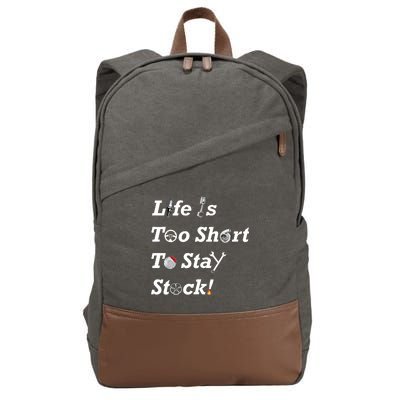 Life Is Too Short To Stay Stock Car Nut Cotton Canvas Backpack