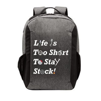 Life Is Too Short To Stay Stock Car Nut Vector Backpack