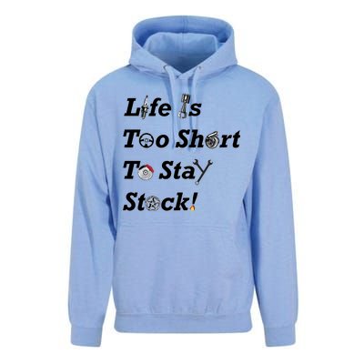 Life Is Too Short To Stay Stock Car Nut Unisex Surf Hoodie