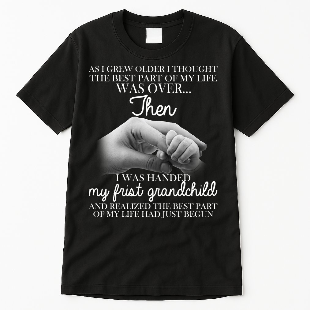 Life Just Begun With My First Grandchild Tall T-Shirt