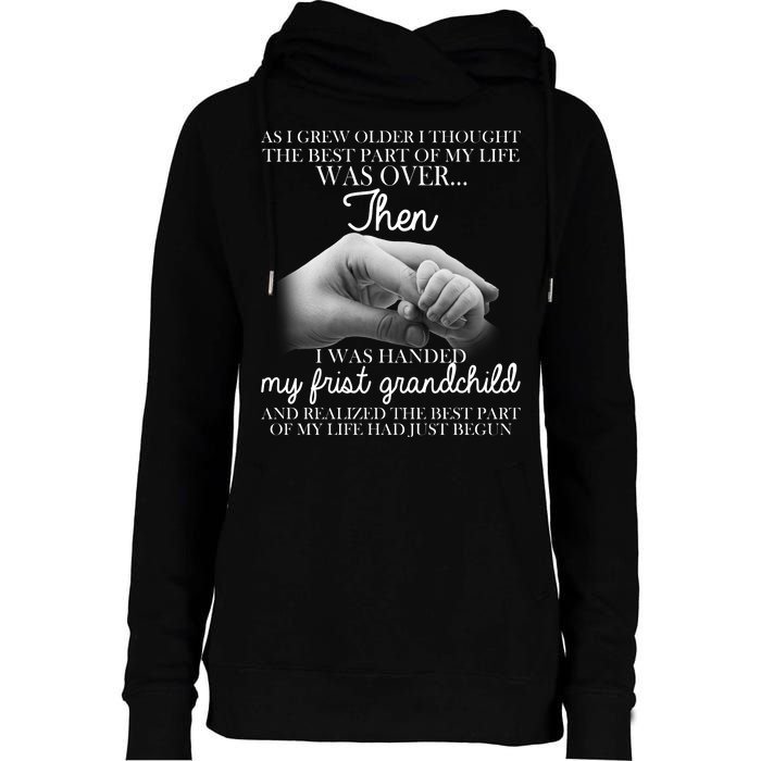 Life Just Begun With My First Grandchild Womens Funnel Neck Pullover Hood