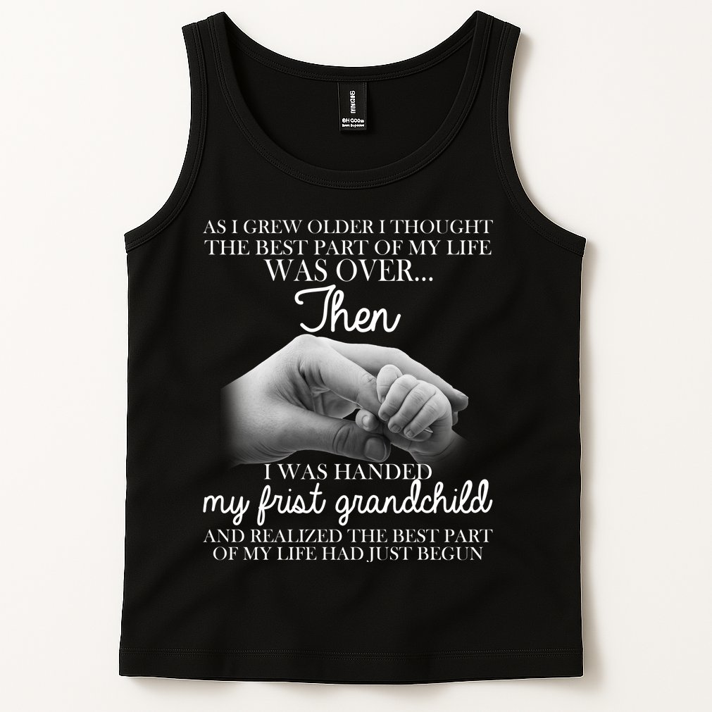Life Just Begun With My First Grandchild Tank Top