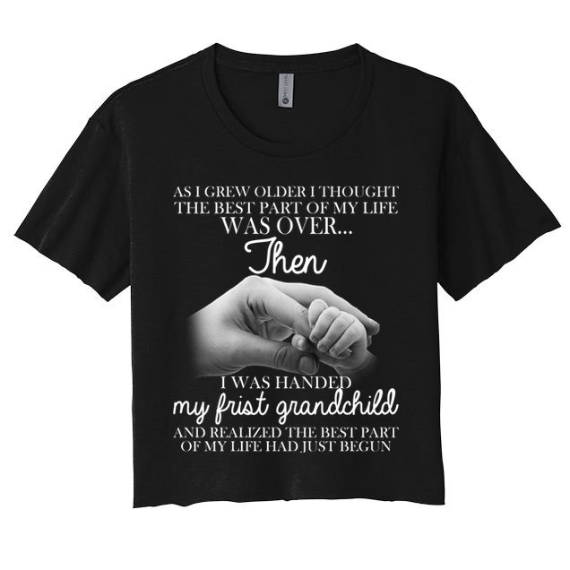 Life Just Begun With My First Grandchild Crop Top