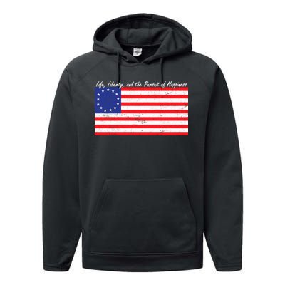 Life Liberty And The Pursuit Of Happiness Flag Performance Fleece Hoodie