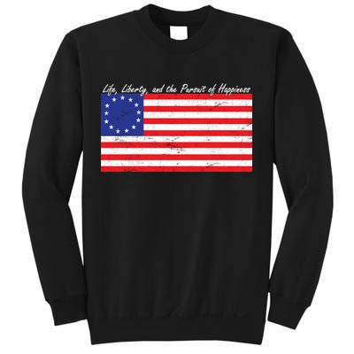 Life Liberty And The Pursuit Of Happiness Flag Sweatshirt