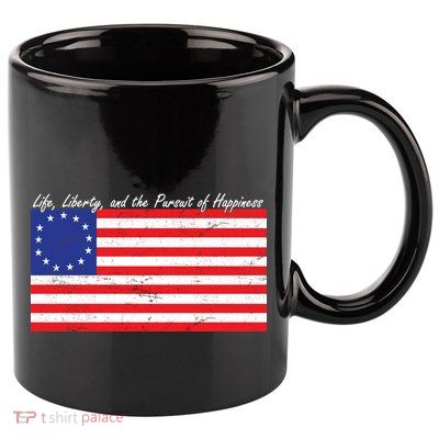 Life Liberty And The Pursuit Of Happiness Flag 11oz C Handle Ceramic Mug