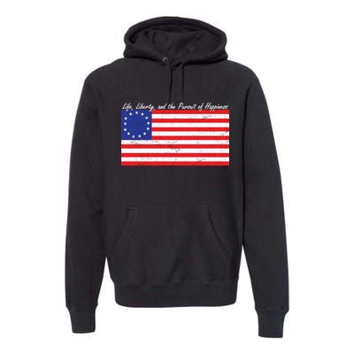 Life Liberty And The Pursuit Of Happiness Flag Premium Hoodie