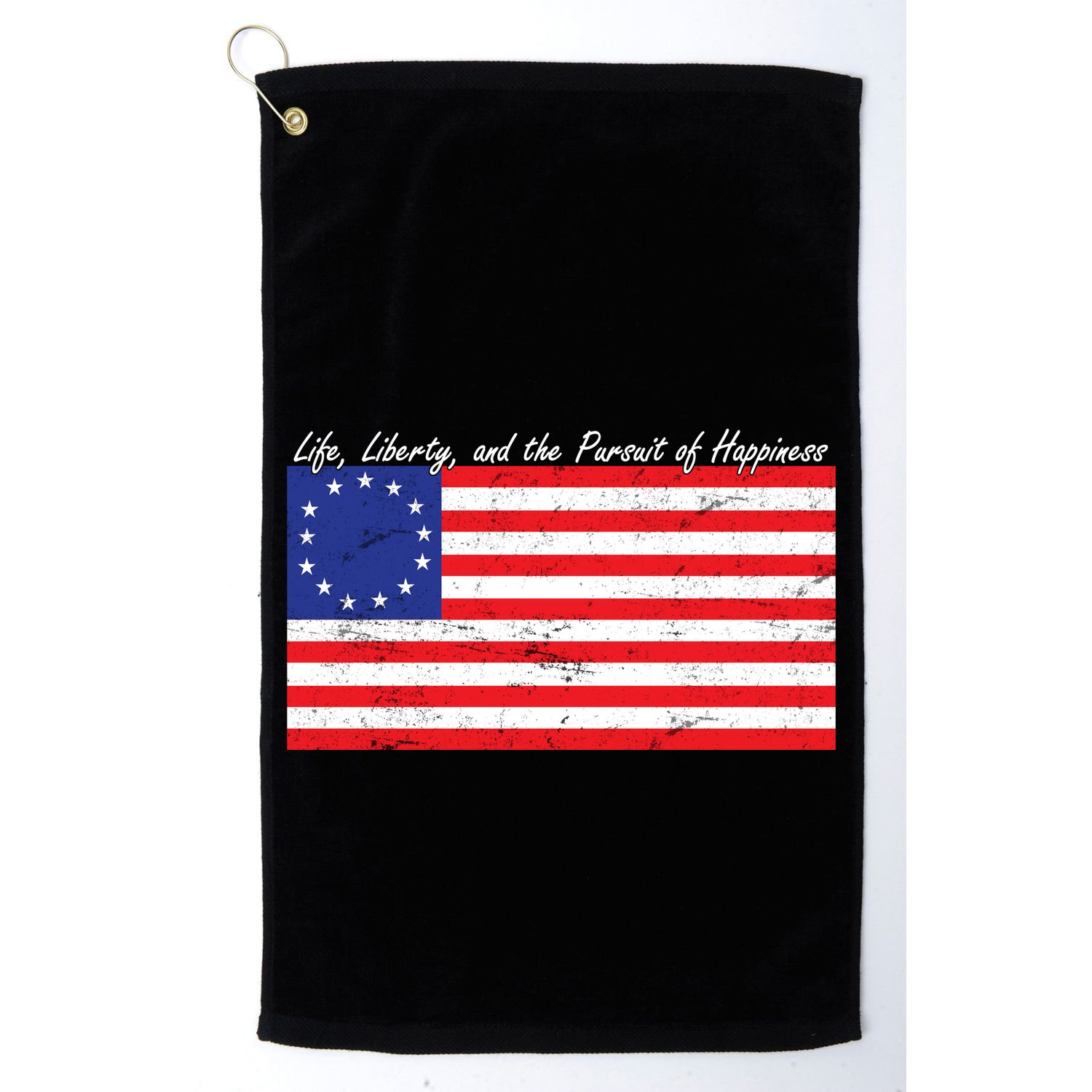 Life Liberty And The Pursuit Of Happiness Flag Golf Towel