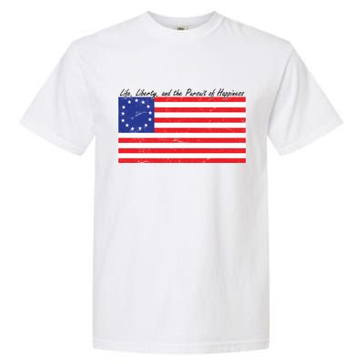 Life Liberty And The Pursuit Of Happiness Flag Garment-Dyed Heavyweight T-Shirt