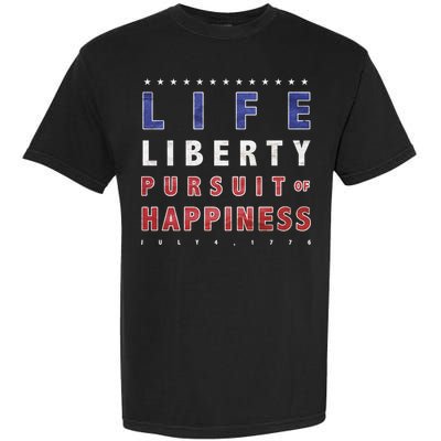 Life Liberty Pursuit Of Happiness Garment-Dyed Heavyweight T-Shirt