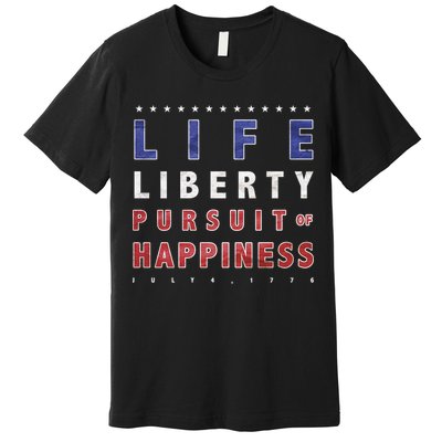 Life Liberty Pursuit Of Happiness Premium T-Shirt