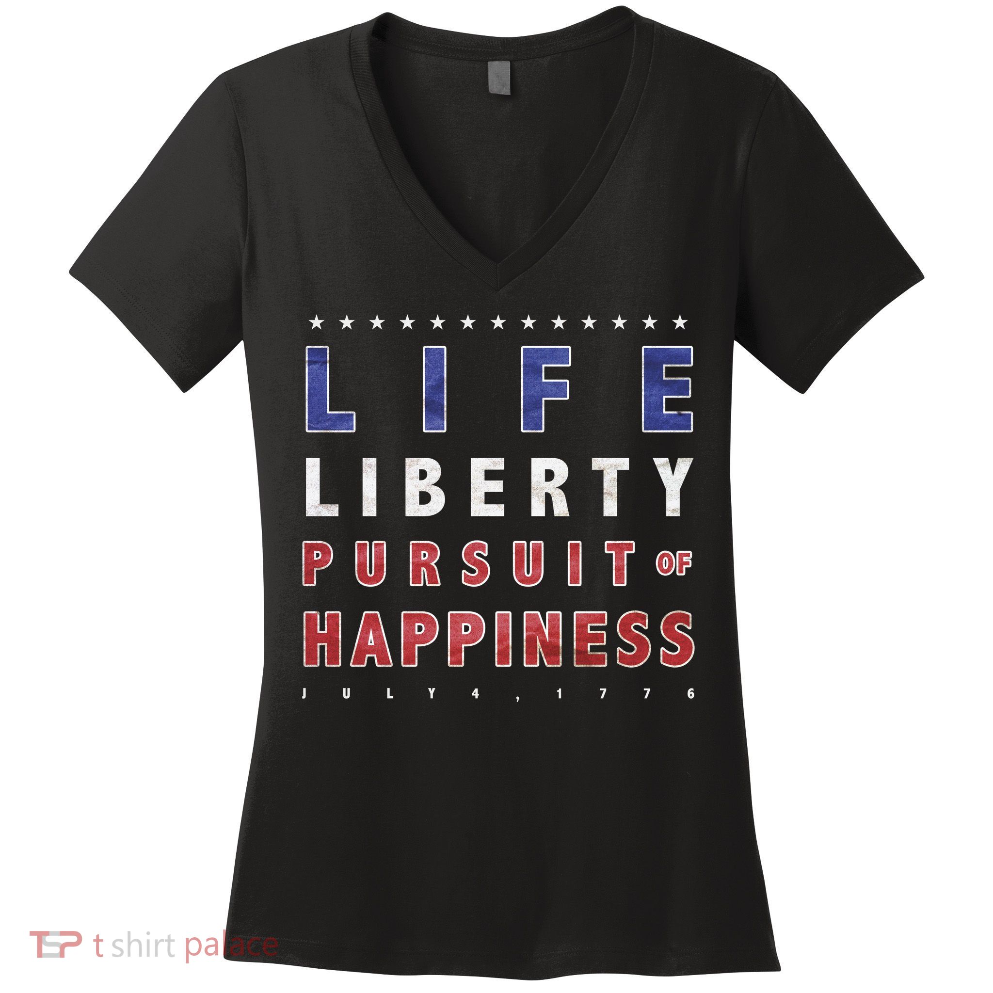 Life Liberty Pursuit Of Happiness Women's V-Neck T-Shirt