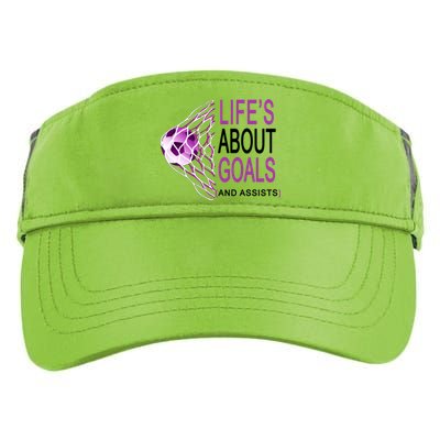 Life's About Goals And Assist Soccer Quote Adult Drive Performance Visor