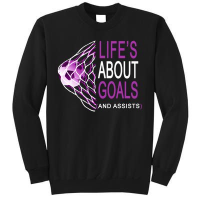 Life's About Goals And Assist Soccer Quote Sweatshirt