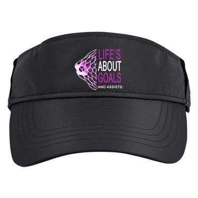 Life's About Goals And Assist Soccer Quote Adult Drive Performance Visor