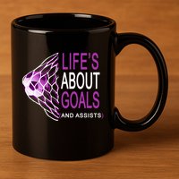 Life's About Goals And Assist Soccer Quote 11oz C Handle Ceramic Mug