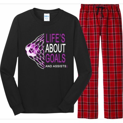 Life's About Goals And Assist Soccer Quote Long Sleeve Pajama Set