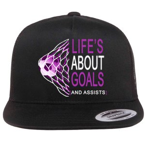 Life's About Goals And Assist Soccer Quote Flat Bill Trucker Hat