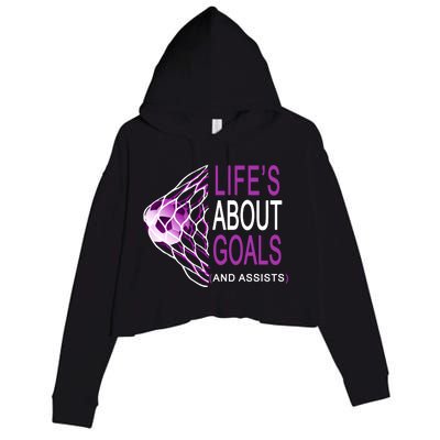 Life's About Goals And Assist Soccer Quote Crop Fleece Hoodie