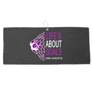 Life's About Goals And Assist Soccer Quote Large Microfiber Waffle Golf Towel