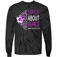 Life's About Goals And Assist Soccer Quote Tie-Dye Long Sleeve Shirt