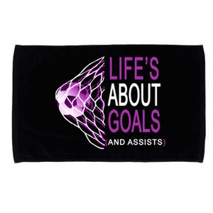 Life's About Goals And Assist Soccer Quote Microfiber Hand Towel