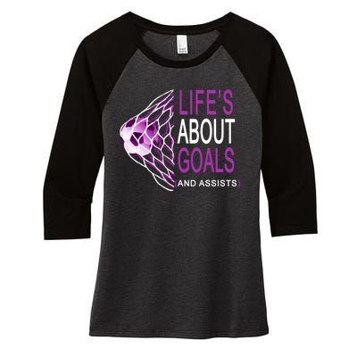 Life's About Goals And Assist Soccer Quote Women's Tri-Blend 3/4-Sleeve Raglan Shirt