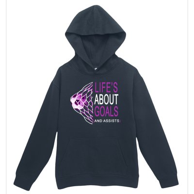 Life's About Goals And Assist Soccer Quote Urban Pullover Hoodie