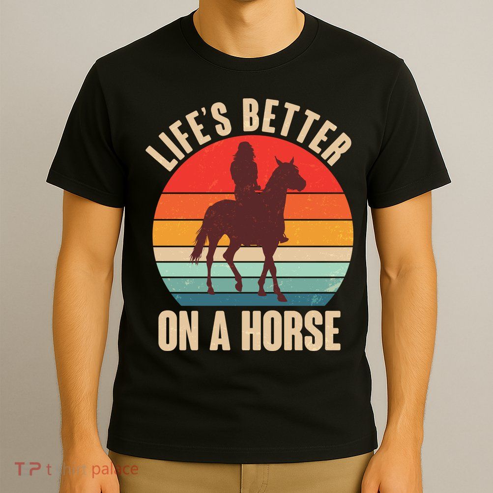 Life's Better On A Horse Cowgirl Vintage T-Shirt