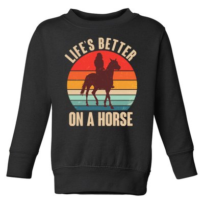 Life's Better On A Horse Cowgirl Vintage Toddler Sweatshirt