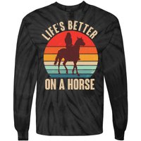 Life's Better On A Horse Cowgirl Vintage Tie-Dye Long Sleeve Shirt