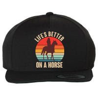 Life's Better On A Horse Cowgirl Vintage Wool Snapback Cap