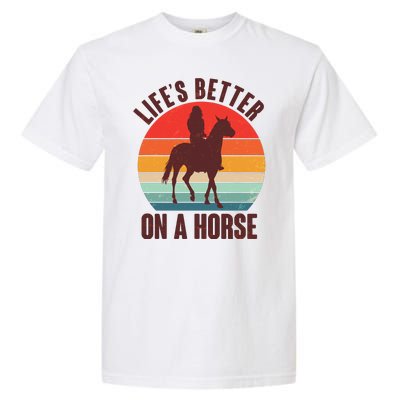 Life's Better On A Horse Cowgirl Vintage Garment-Dyed Heavyweight T-Shirt