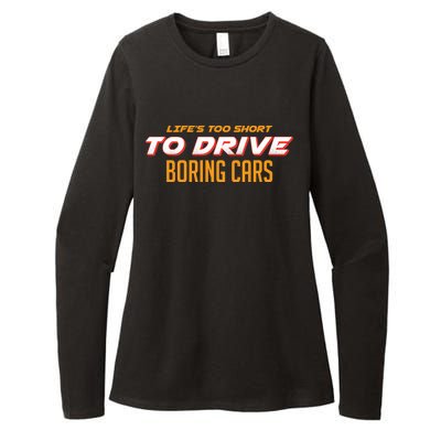 Life's too Short Too Drive Boring Cars Womens CVC Long Sleeve Shirt