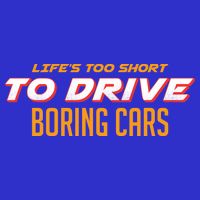 Life's too Short Too Drive Boring Cars Premium T-Shirt