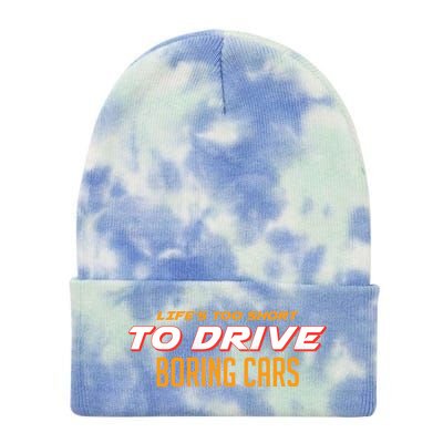 Life's too Short Too Drive Boring Cars Tie Dye 12in Knit Beanie